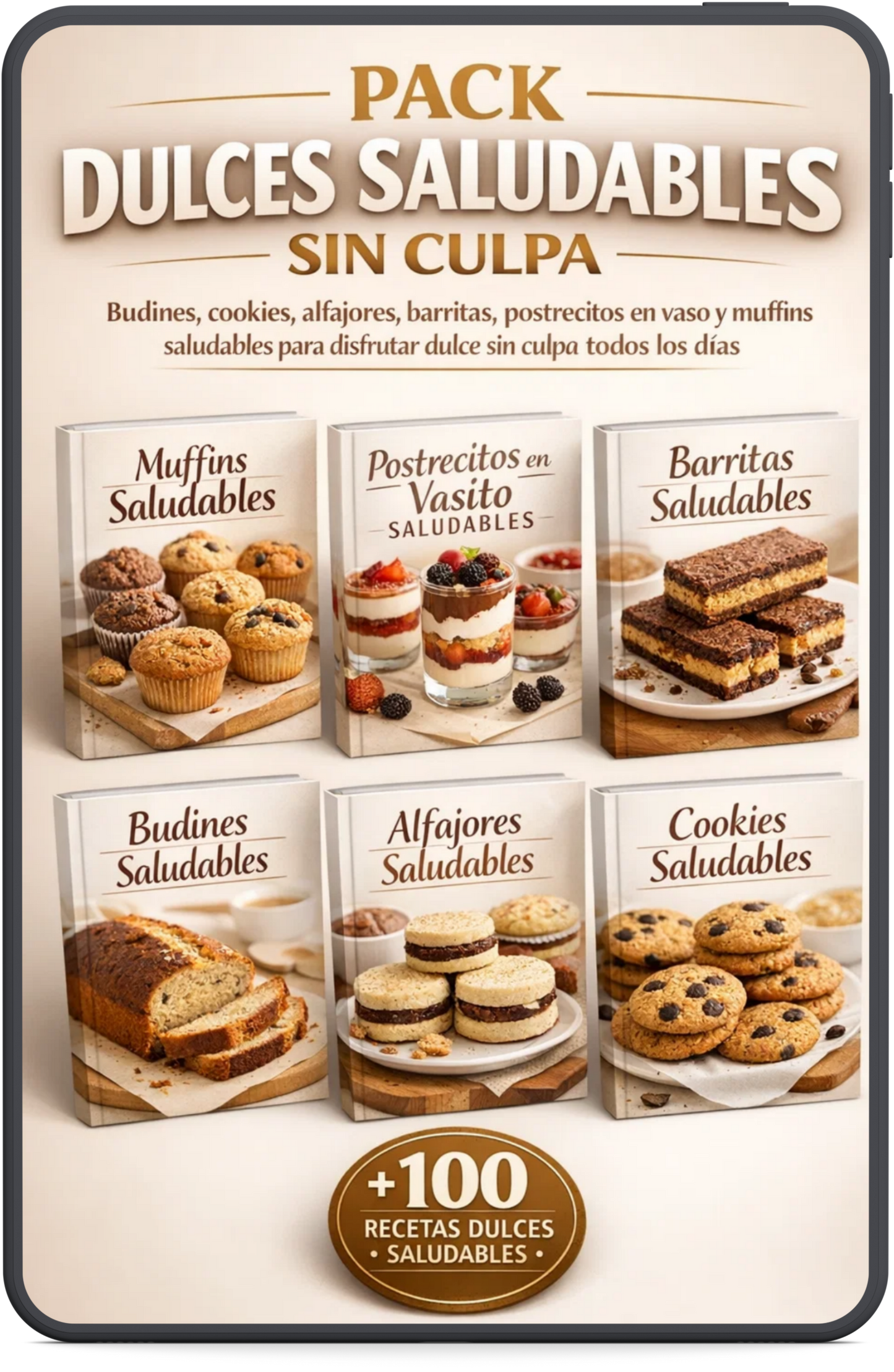 6x1 TENTACIONES SALUDABLES (BUDINES , ALFAJORES , COOKIES , BARRITAS , MUFFINS , POSTRECITOS EN VASO)
